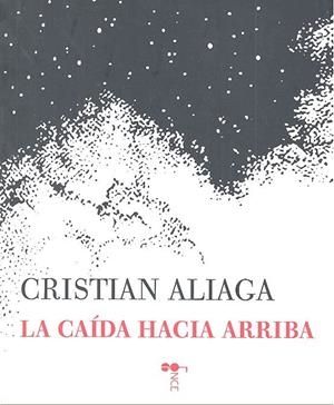 CAIDA HACIA ARRIBA, LA | 9788494885631 | ALIAGA, CRISTIAN