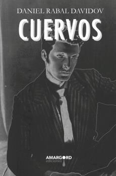 CUERVOS | 9788494941122 | RABAL DAVIDOV, DANIEL
