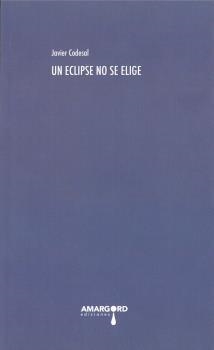 ECLIPSE NO SE ELIGE, UN | 9788494941184 | CODESAL, JAVIER