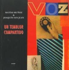 TEMBLOR COMPARTIDO, UN | 9788494994319 | SAN JUAN, JOAQUIN / MUÑOZ, MATIAS
