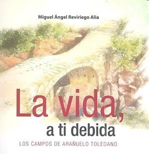 VIDA A TI DEBIDA, LA | 9788494557903 | REVIRIEGO ALIA, MIGUEL A.