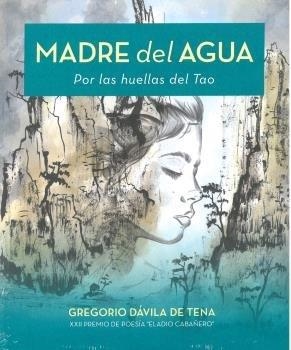 MADRE DEL AGUA | 9788412023350 | DAVILA DE TENA, GREGORIO