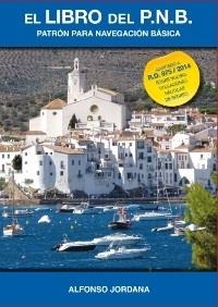 LIBRO DEL PNB, EL. PATRÓN DE NAVEGACIÓN BÁSICA | 9788461725571 | GóMEZ-JORDANA DíAZ-MERRY, ALFONSO