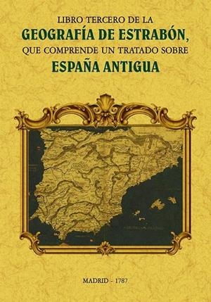 LIBRO TERCERO DE LA GEOGRAFÍA DE ESTRABON | 9788490016886 | ESTRABON