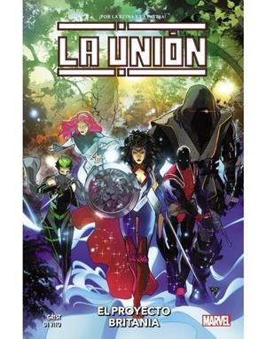 100% MARVEL. LA UNIÓN : PROYECTO DE BRITANIA | 9788411010016 | VARIOS AUTORES