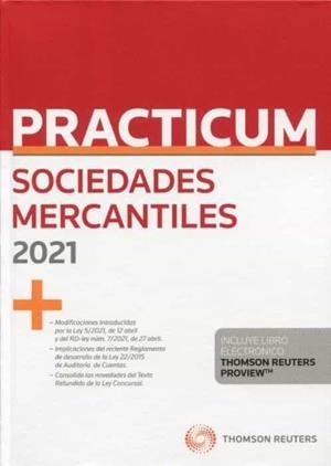 PRACTICUM SOCIEDADES MERCANTILES 2021 (PAPEL + E-BOOK) | 9788413901596 | THOMSON REUTERS, ARANZADI