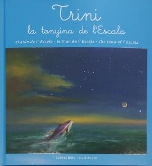 TRINI, LA TONYINA DRE L’ESCALA, EL CONTE I LA HISTÒRIA REAL | 9788480671798 | BOIX, LURDES / ROURA, LLUÍS