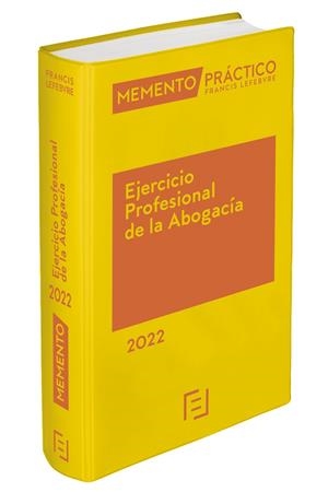 MEMENTO EJERCICIO PROFESIONAL DE LA ABOGACÍA 2022 | 9788418647512 | LEFEBVRE-EL DERECHO