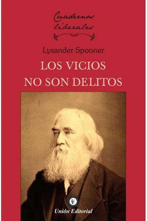 VICIOS NO SON DELITOS, LOS | 9788472098435 | SPOONER, LYSANDER