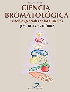 CIENCIA BROMATOLÓGICA | 9788479784478 | BELLO GUTIÉRREZ, JOSÉ
