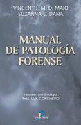 MANUAL DE PATOLOGÍA FORENSE | 9788479785512 | DI MAIO, VINCENT J.M. / DANA, SUZANNA E.