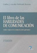LIBRO DE LAS HABILIDADES DE COMUNICACIÓN, EL | 9788479786908 | HOFSTADT ROMÁN, CARLOS J. VAN-DER