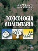 TOXICOLOGÍA ALIMENTARIA | 9788479787271 | CAMEAN, ANA MARÍA / REPETTO, MANUEL