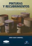 PINTURAS Y RECUBRIMIENTOS | 9788479788834 | CALVO CARBONELL, JORDI