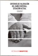 CRITERIOS DE VALORACIÓN DEL DAÑO CORPORAL | 9788479789299 | ALONSO SANTOS, JAVIER