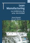 LEAN MANUFACTURING. LA EVIDENCIA DE UNA NECESIDAD | 9788479789671 | RAJADELL CARRERAS, MANUEL / SANCHEZ GARC¡A, JOS‚ LUIS