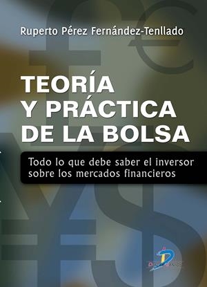 TEOR¡A Y PRÁCTICA DE LA BOLSA | 9788479789688 | PÉREZ FERNÁNDEZ TENLLADO, RUPERTO