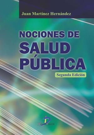 NOCIONES DE SALUD PÚBLICA | 9788499695037 | MARTÍNEZ HERNÁNDEZ, JUAN
