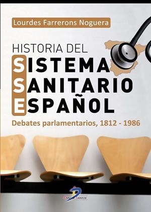 HISTORIA DEL SISTEMA SANITARIO ESPAÑOL | 9788499695648 | FARRERONS NOGUERA, LOURDES