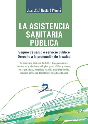 ASISTENCIA SANITARIA PÚBLICA, LA | 9788499699776 | BESTARD PERELLÓ, JUAN JOSÉ
