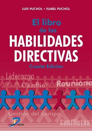 LIBRO DE LAS HABILIDADES DIRECTIVAS, EL | 9788490520413 | PUCHOL MORENO, LUIS / PUCHOL PLAZA, ISABEL