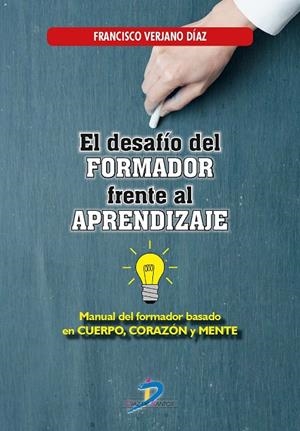 DESAFIO DEL FORMADOR FRENTE AL APRENDIZAJE, EL | 9788490522165 | VERJANO D¡AZ, FRANCISCO