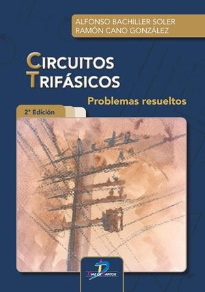 CIRCUITOS TRIFÁSICOS | 9788490522769 | BACHILLER SOLER, ALFONSO / CANO GONZÁLEZ, RAMÓN
