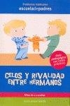 CELOS Y RIVALIDAD ENTRE HERMANOS 2 A 10 AÑOS | 9788498960006 | JARQUE GARCÍA, JESÚS