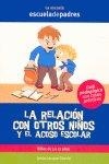 RELACION CON OTROS NIÑOS Y ACOSO ESCOLAR | 9788498960051 | JARQUE GARCÍA, JESÚS