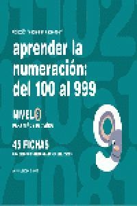 APRENDER LA NUMERACION DEL 100 AL 999 NIVEL 9 7 AÑOS | 9788498960365 | JARQUE GARCÍA, JESÚS