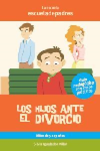 HIJOS ANTE EL DIVORCIO, LOS. NIÑOS Y ADOLESCENTES | 9788498960112 | IGUALADOR VILLAR, SILVIA