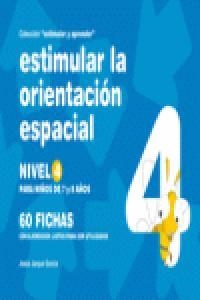 ESTIMULAR LA ORIENTACION ESPACIAL NIVEL 4 | 9788498960679 | JARQUE GARCÍA, JESÚS