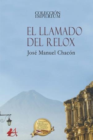 LLAMADO DEL RELOX, EL | 9788418828423 | CHACON, JOSE MANUEL