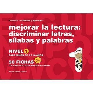 MEJORAR LA LECTURA DISCRIMINAR LETRAS SILABAS NIVEL 1 | 9788498963571 | JARQUE GARCÍA, JESÚS