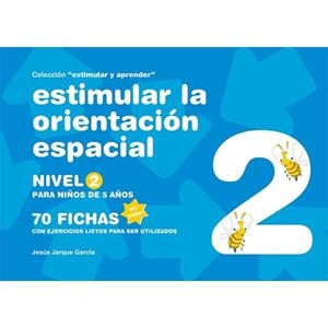 ESTIMULAR LA ORIENTACION ESPACIAL NIVEL 2 | 9788498963649 | JARQUE GARCÍA, JESÚS