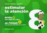ESTIMULAR LA ATENCION 8 ESTIMULAR Y APRENDER | 9788498963786 | JARQUE GARCÍA, JESÚS
