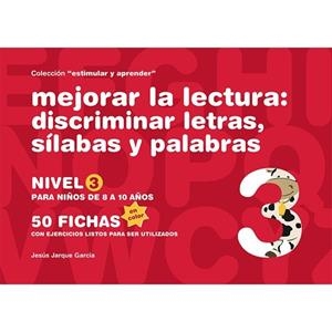MEJORAR LA LECTURA 3 DISCRIMINAR LETRAS SILABAS Y PALABRAS | 9788498963595 | JARQUE GARCÍA, JESÚS