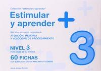 ESTIMULAR Y APRENDER + NIVEL 3 6 10 AÑOS | 9788498963908 | JARQUE GARCÍA, JESÚS