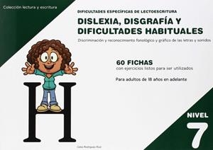DISLEXIA NIVEL 7 DISGRAFIA DIFICULTADES HABITUALES | 9788498964189 | RODRÍGUEZ RUIZ, CELIA