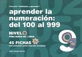 APRENDER NUMERACION 100 AL 999 | 9788498963465 | JARQUE GARCÍA, JESÚS