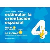 ESTIMULAR LA ORIENTACION ESPACIAL NIVEL 4 NIÑOS DE 7 Y 8 AÑOS | 9788498963663 | JARQUE GARCÍA, JESÚS