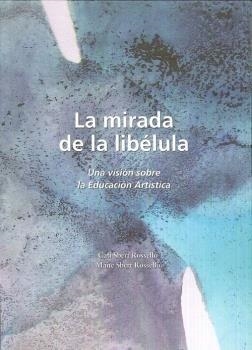 MIRADA DE LA LIBÉLULA, LA | 9788489754553 | SBERT, CATALINA / SBERT, MAITE