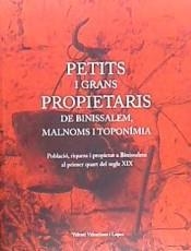 PETITS I GRANS PROPIETARIS DE BINISSALEM | 9788496199057 | VALENCIANO LOPEZ, VALENTÍ