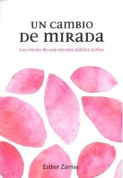 CAMBIO DE MIRADA, UN | 9788496199200 | ZARRIAS RUIZ, ESTHER