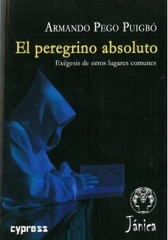 PEREGRINO ABSOLUTO, EL | 9788412127386 | PEGO PUIGBO, ARMANDO