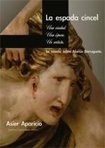 ESPADA CINCEL, LA | 9788499914664 | APARICIO FERNÁNDEZ, ASIER