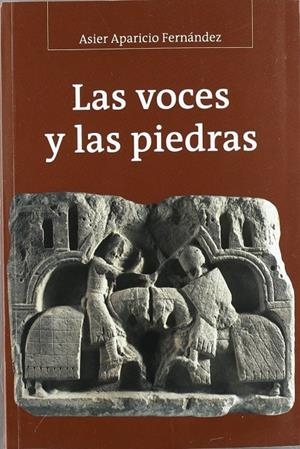 VOCES Y LAS PIEDRAS, LAS | 9788496186767 | APARICIO FERNÁNDEZ, ASIER