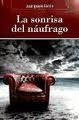 SONRISA DEL NÁUFRAGO, LA | 9788496186712 | GARCÍA GARCÍA, JOSÉ IGNACIO