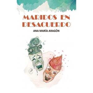 MARIDOS EN DESACUERDO | 9788416822164 | ARAGÓN ESPESO, ANA MARÍA