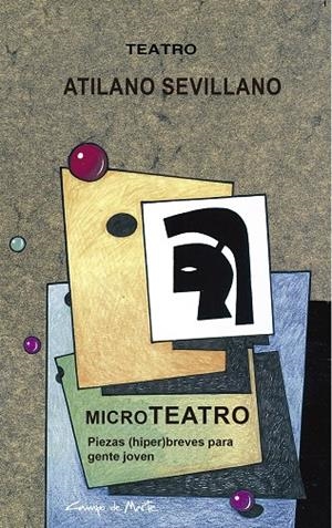 MICROTEATRO | 9788416822256 | SEVILLANO, ATILANO